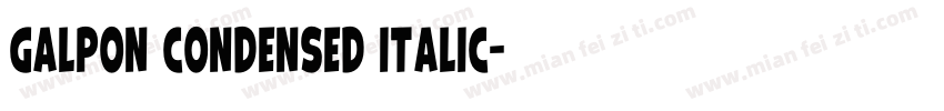 Galpon Condensed Italic字体转换